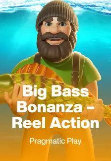 Big Bass Bonanza – Reel Action